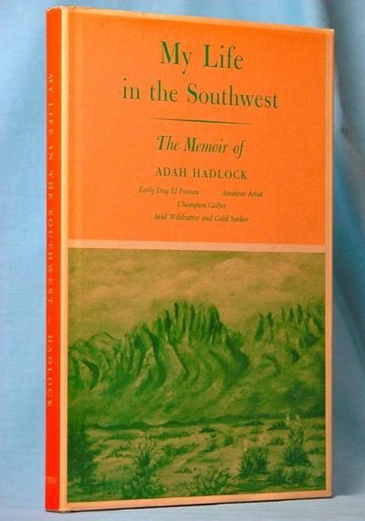 Image for MY LIFE IN THE SOUTHWEST, The Memoir of Adah Hadlock