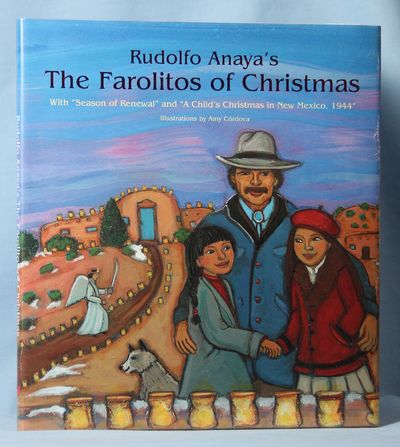 Image for Rudolfo Anaya's the Farolitos of Christmas: With "Season of Renewal" and "A Child's Christmas in New Mexico, 1944"